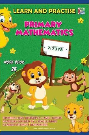Cover of LEARN AND PRACTISE,   PRIMARY MATHEMATICS,    WORKBOOK  ~ 28