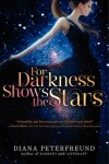 Book cover for For Darkness Shows the Stars