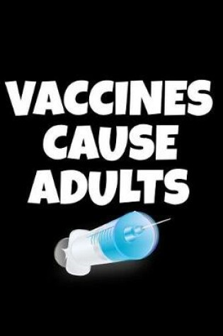 Cover of Vaccines Cause Adults