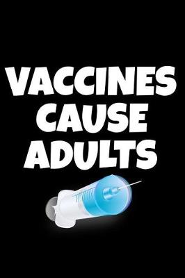Book cover for Vaccines Cause Adults