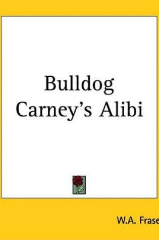 Cover of Bulldog Carney's Alibi