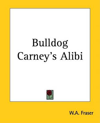 Book cover for Bulldog Carney's Alibi