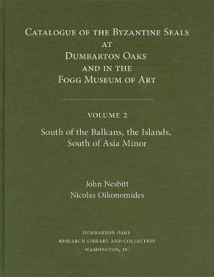 Cover of Catalogue of Byzantine Seals at Dumbarton Oaks and in the Fogg Museum of Art