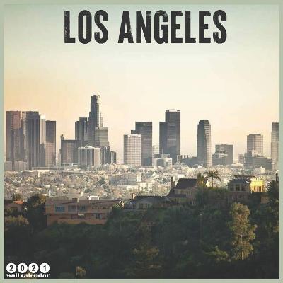 Book cover for Los Angeles 2021 Wall Calendar