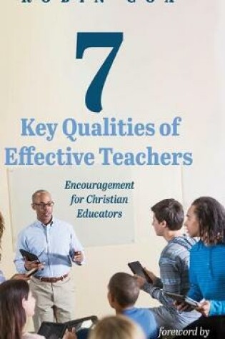 Cover of 7 Key Qualities of Effective Teachers