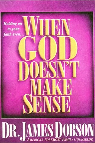 Cover of When God Doesn't Make Sense