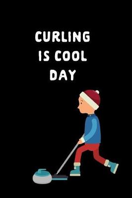 Book cover for Curling Is Cool Day