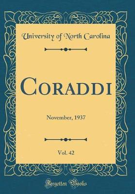 Book cover for Coraddi, Vol. 42: November, 1937 (Classic Reprint)