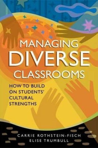 Cover of Managing Diverse Classrooms: How to Build on Students Cultural Strengths