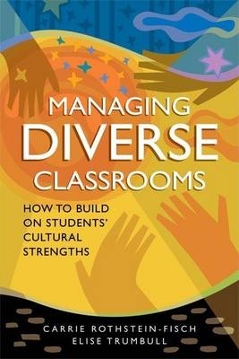 Book cover for Managing Diverse Classrooms: How to Build on Students Cultural Strengths