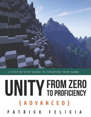 Book cover for Unity from Zero to Proficiency (Advanced)