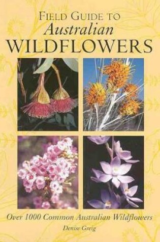 Cover of Field Guide to Australian Wildflowers