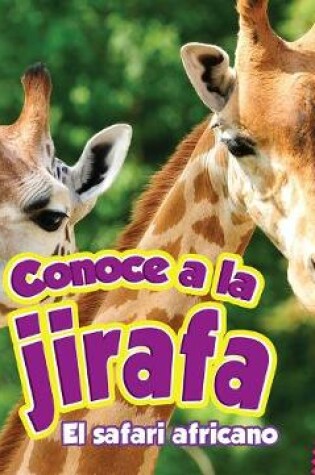 Cover of Conoce a la Jirafa