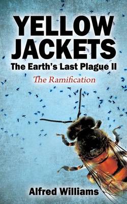 Book cover for Yellow Jackets the Earth's Last Plague II