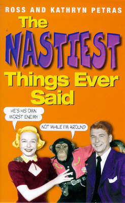 Book cover for The Nastiest Things Ever Said