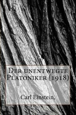 Cover of Der Unentwegte Platoniker (1918)