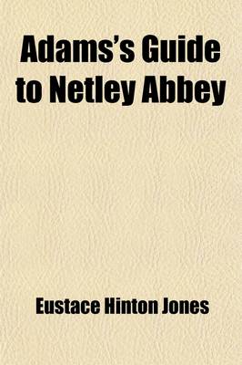 Book cover for Adams's Guide to Netley Abbey