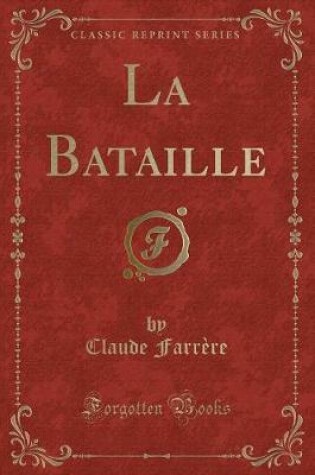Cover of La Bataille (Classic Reprint)