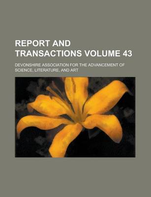 Book cover for Report and Transactions Volume 43