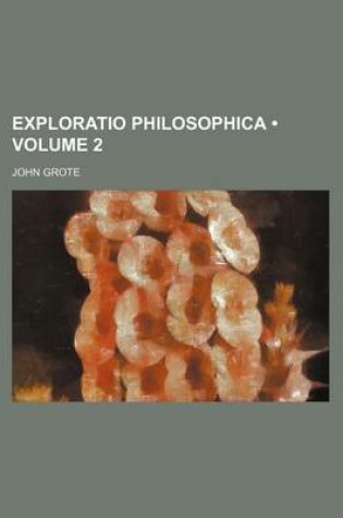 Cover of Exploratio Philosophica (Volume 2)