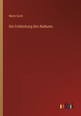 Book cover for Die Entdeckung des Radiums