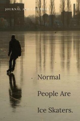 Cover of Normal People Are Ice Skaters.