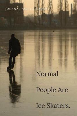 Book cover for Normal People Are Ice Skaters.