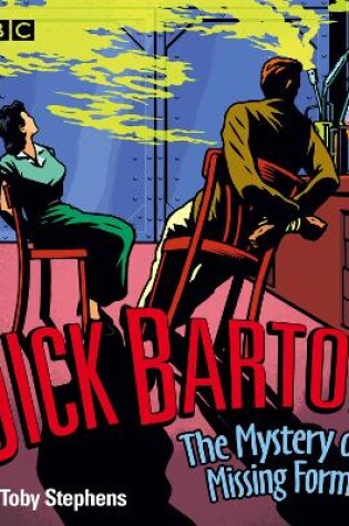 Cover of Dick Barton The Mystery Of The Missing Formula