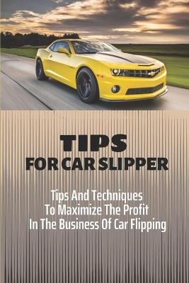 Cover of Tips For Car Slipper