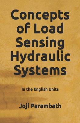 Book cover for Concepts of Load Sensing Hydraulic Systems