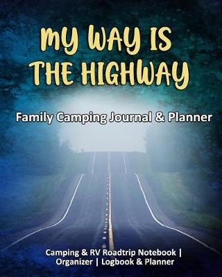 Book cover for My Way Is The Highway