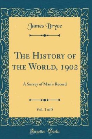 Cover of The History of the World, 1902, Vol. 1 of 8