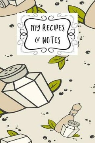 Cover of My Recipes & Notes