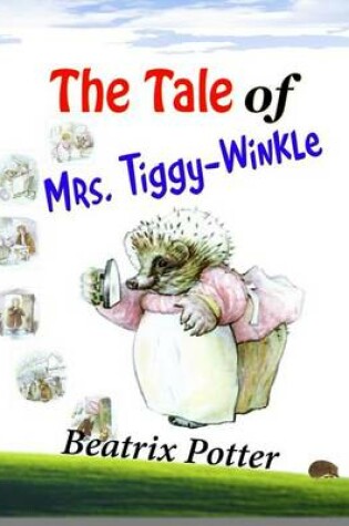 Cover of The Tale of Mrs. Tiggy-Winkle