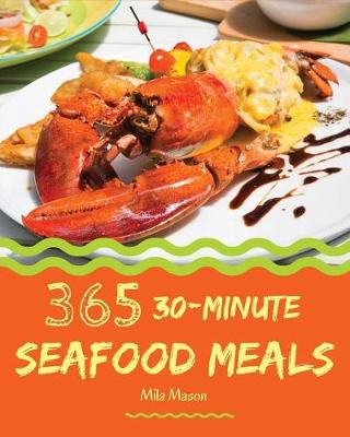 Book cover for 30-Minute Seafood Meals 365