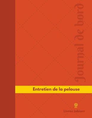 Cover of Entretien de la pelouse Journal de bord