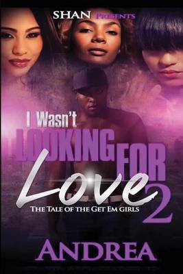 Book cover for I Wasn't Looking for Love 2