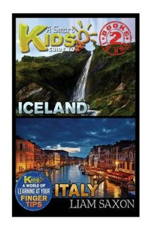 Cover of A Smart Kids Guide to Iceland and Italy