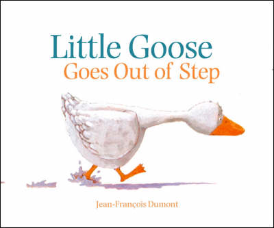 Book cover for Little Goose Goes Out of Step