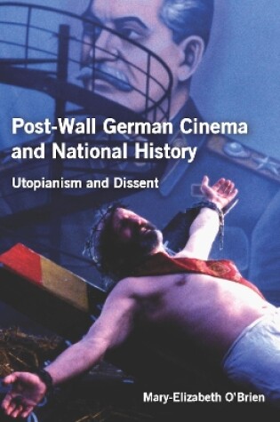 Cover of Post-Wall German Cinema and National History