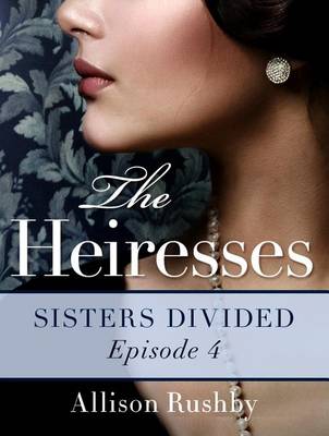 Book cover for The Heiresses #4