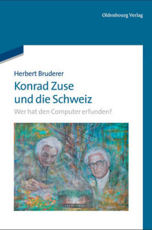 Cover of Konrad Zuse Und Die Schweiz