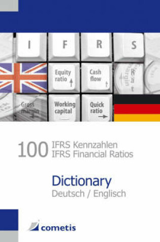 Cover of 100 IFRS Kennzahlen / IFRS Financial Ratios Dictionary