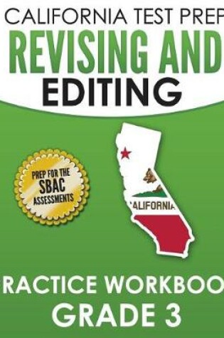 Cover of CALIFORNIA TEST PREP Revising and Editing Practice Workbook Grade 3