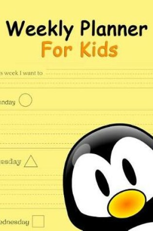 Cover of Weekly Planner For Kids -Penguin Cover