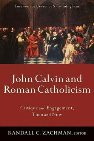 Cover of John Calvin and Roman Catholicism