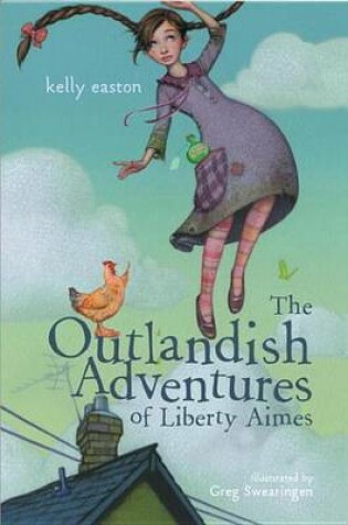 Cover of The Outlandish Adventures of Liberty Aimes