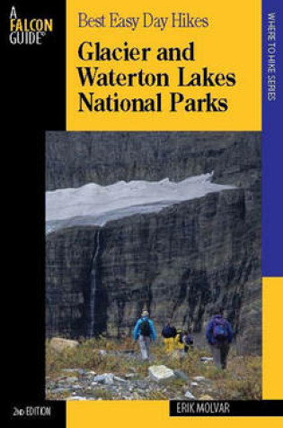 Cover of Best Easy Day Hikes Glacier and Waterton Lakes National Parks, 2nd