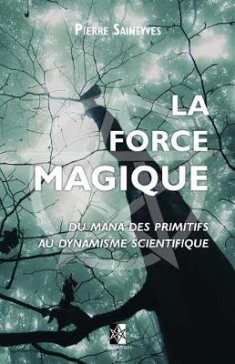 Book cover for La Force Magique