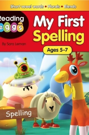 Cover of Reading Eggs: My First Spelling